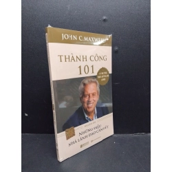 Thành Công 101 mới 100% HCM0107 John C.Maxwell KỸ NĂNG