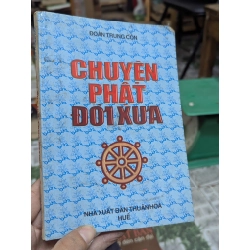 Chuyện Phật đời xưa - Đoàn Trung Còn