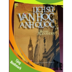 (TẶNG BOOKMARK) Lịch sử văn học Anh quốc  - Xb 2006 - 553 trang - Bìa cứng - Kt 16 x 24 VĂN HỌC RBK0810