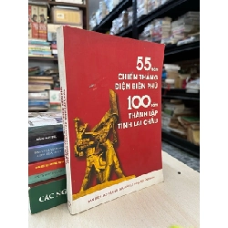 55 năm chiến thắng Điện Biên Phủ 100 năm thành lập tỉnh Lai Châu