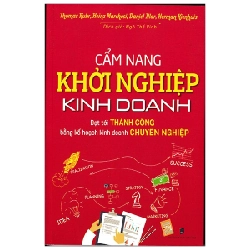 Cẩm Nang Khởi Nghiệp Kinh Doanh - Thomas Kubr, Heinz Marchesi, Daniel ILLar, Herman Kienhuis ASB.PO Oreka Blogmeo 230225