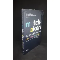 [Sách Cũ SCGR] Match-makers sự lên ngôi của các nền tảng đa chiều mới 100% HCM1401