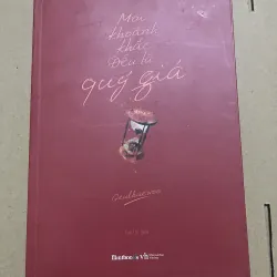 Mọi khoảnh khắc đều là quý giá