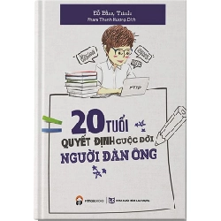 20 Tuổi Quyết Định Cuộc Đời Người Đàn Ông - Đỗ Bằng Trình ASB.PO Oreka Blogmeo 230225