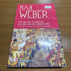 Nền đạo đức Tin lành và tinh thần của chủ nghĩa tư bản Max Weber