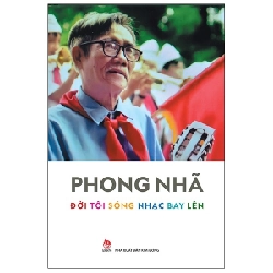 Đời Tôi Sóng Nhạc Bay Lên - Phong Nhã