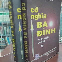 CỜ NGHĨA BA ĐÌNH - TIỂU THUYẾT LỊCH SỬ 300924