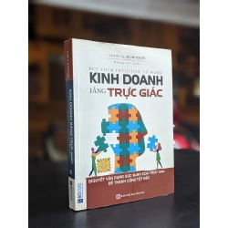 Kinh doanh bằng trực giác - Lynn A. Robinson 360460