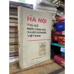 Hà Nội thủ độ nước Cộng hoà Xã hội Chủ nghĩa Việt Nam