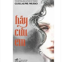 Hãy Cứu Em-  Guillaume Musso