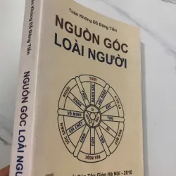 Nguồn Gốc Loài Người - Toàn Không Đỗ Đăng Tiến - Tôn giáo, Triết học