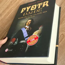 Pyotr Đại Đế - Người Con Vĩ Đại Của Nước Nga - Robert K. Massie 788583