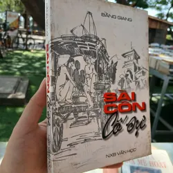 SÀI CÔN CỐ SỰ - BẰNG GIANG