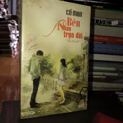 Bên nhau trọn đời - Cố Mạn 