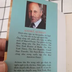 Tiểu thuyết GỌI EM BẰNG TÊN ANH [CALL ME BY YR NAME] Tg. ANDRE ACIMAN 597369