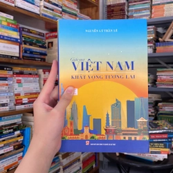 Giấc mơ Việt Nam khát vọng tương lai-Nguyễn Lý Trần Lê