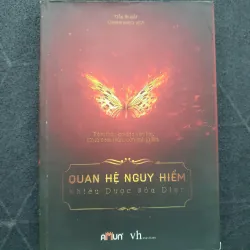 "Quan hệ nguy hiểm" - Khiêu Dược Hỏa Diệm