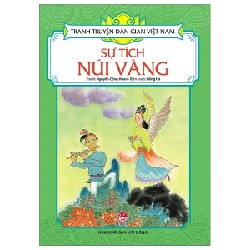 Tranh Truyện Dân Gian Việt Nam - Sự Tích Núi Vàng - Nguyễn Công Hoan, Hồng Hà 188386