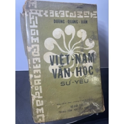 Việt Nam văn học sử yếu 1968 mới 50% ố vàng rách bìa Dương Quảng Hàm HPB2207 VĂN HỌC