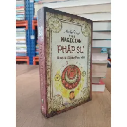 Pháp Sư: Bí mật của Nicholas Flamel bất tử - Michael Scott