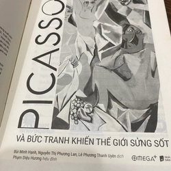 "PICASSO VÀ BỨC TRANH KHIẾN THẾ GIỚI SỬNG SỐT" *NXB OMEGA+ CÓ CHỮ KÝ DỊCH GIẢ *TẶNG QUÀ 0Đ 316902