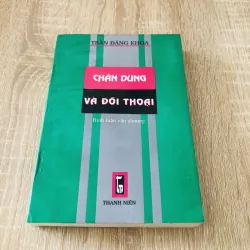 CHÂN DUNG VÀ ĐỐI THOẠI - bình luận văn chương