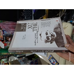 Nghệ thuật xử thế - Trầm Linh 2016 mới 90% (Sách lịch sử - triết học) HCM1804