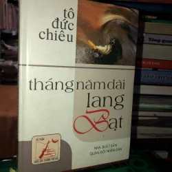 Tháng năm dài lang bạt - Tô Đức Chiêu