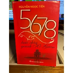 5678 Bước Chân Quanh Hồ Gươm- Tác giả Nguyễn Ngọc Tiến- NXB Trẻ 2008 STB1286 Blogmeo 27525