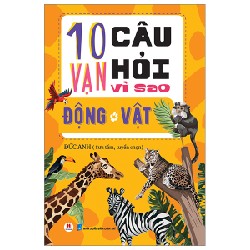 10 Vạn Câu Hỏi Vì Sao? - Động Vật - Đức Anh 160612