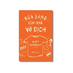 Bữa sáng của nhà vô địch - Kurt Vonnegut