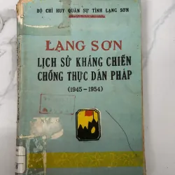 Lạng Sơn – Lịch sử kháng chiến chống thực dân Pháp (1945–1954)
