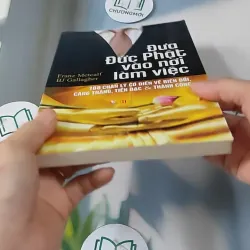 Đưa Đức Phật Vào Nơi Làm Việc - Franz Metcalf & B.J. Gallagher 727221