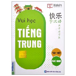 Vui Học Tiếng Trung - Tập Viết Chữ Hán - Kaixin 150649