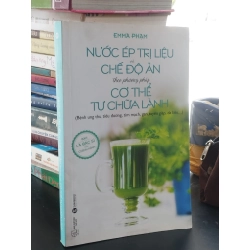 Nước ép trị liệu và chế độ ăn theo phương pháp cơ thể tự chữa lành