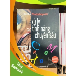 (TẶNG BOOKMARK) Adobe Photoshop 4.0 xử lý các tính năng chuyên sâu - GIÁO TRÌNH, CHUYÊN MÔN - RBK1211