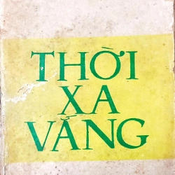 Thời Xa Vắng - Lê Lựu in năm 1987