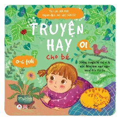 Truyện Hay Cho Bé 0-6 Tuổi - Tập 1 - Hà Nhi (Mới 100%) Truyện thiếu nhi, Huy Hoàng - SÁCH ĐẠI HỌC