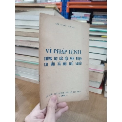 Về pháp lệnh trừng trị các tội xâm phạm tài sản xã hội chủ nghĩa