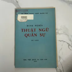 Định nghĩa Thuật ngữ Quân sự (Dự thảo) - Học viện Quân sự Cấp cao 799162
