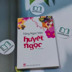 Huyết ngọc - Tống Ngọc Hân 694940