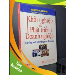 (TẶNG BOOKMARK) Khởi nghiệp và phát triển doanh nghiệp mới 80% bẩn bìa, ố nhẹ, highlight, chữ viết 2008 Sanjyot P.Dunung RBK2205 MARKETING KINH DOANH