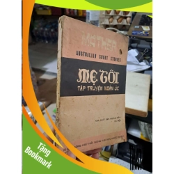 (TẶNG BOOKMARK) Mẹ Gội (Tập Truyện Ngắn Úc) - 1988 mới 70% ố rách gáy - VĂN HỌC - RBK3012