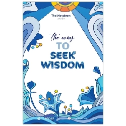 The Way To Seek Wisdom - The Wanderers 281357