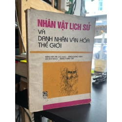 Nhân vật lịch sử và danh nhân văn hóa thế giới - Đặng Đức An biên soạn