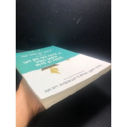 Thầy cô giáo hạnh phúc sẽ thay đổi thế giới tập 2 đi như một dòng sông Thích Nhất Hạnh và Katherine Weare năm 2020 mới 85% ố HCM1212 28189