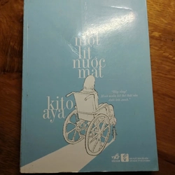 Sách văn học - Một lít nước mắt - Kito Aya - còn mới 90% 336538