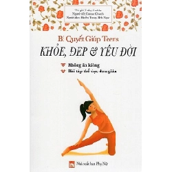 Bí quyết giúp teen khỏe đẹp & yêu đời - Kathy Kaehler