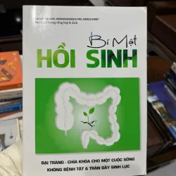 BÍ MẬT HỒI SINH – ĐẠI TRÀNG & SỨC KHỎE TỰ NHIÊN - K3 1012995