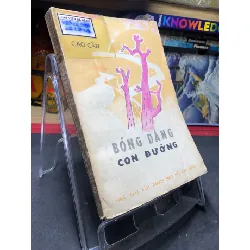 [Sách Cũ SCGR] Bóng dáng con đường 1978 mới 60% ố vàng Cao Cân HPB0906 SÁCH VĂN HỌC